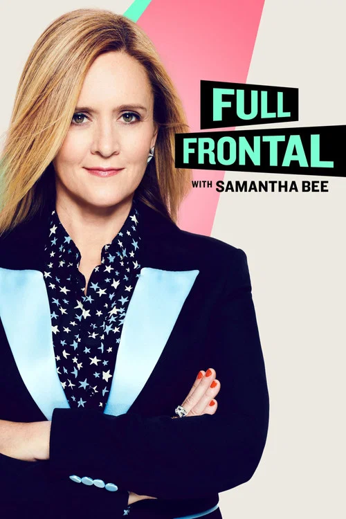 Full Frontal with Samantha Bee постер