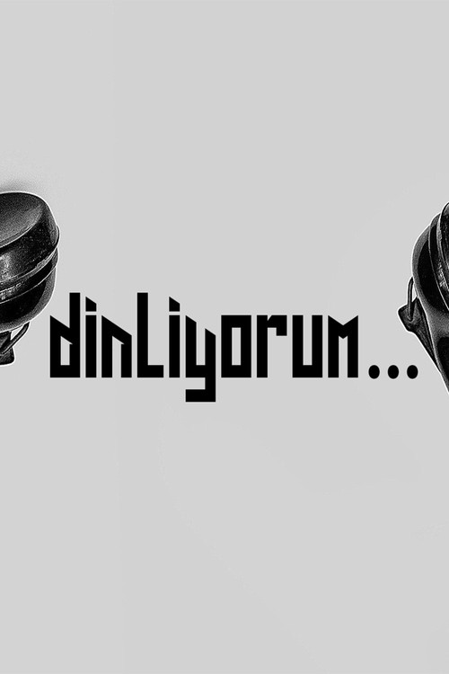 Dinliyorum... постер