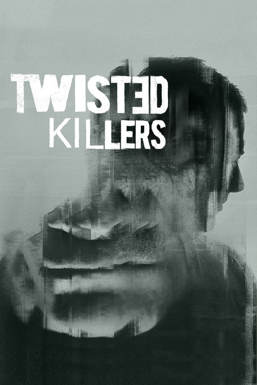 Twisted Killers постер