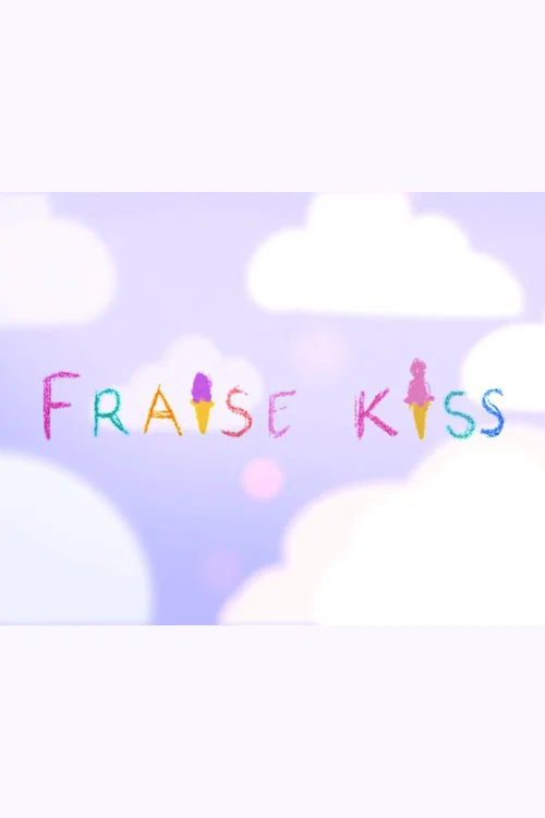 FRAISE KISS постер