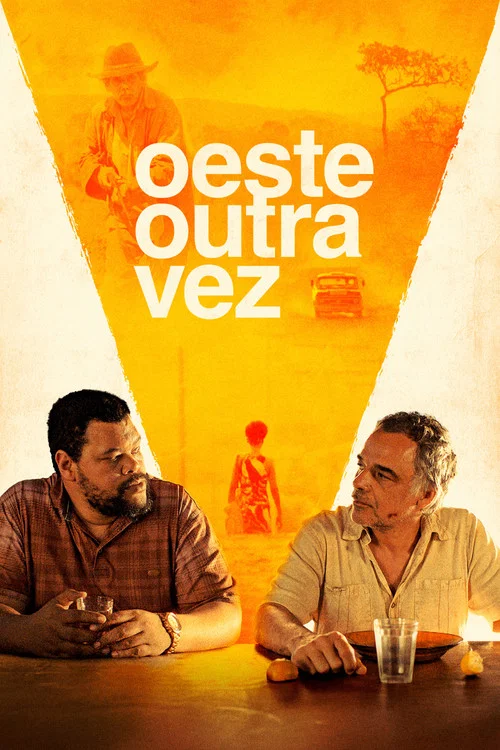 Oeste Outra Vez постер