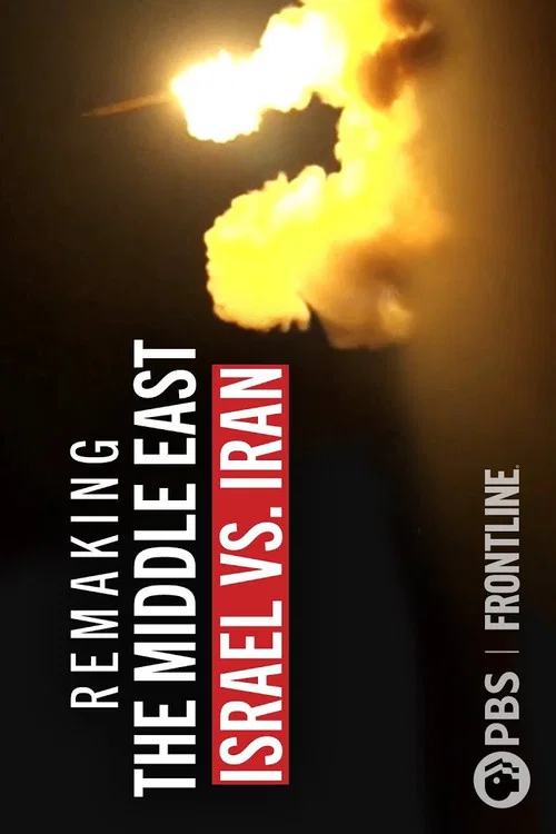 Remaking the Middle East: Israel vs. Iran постер