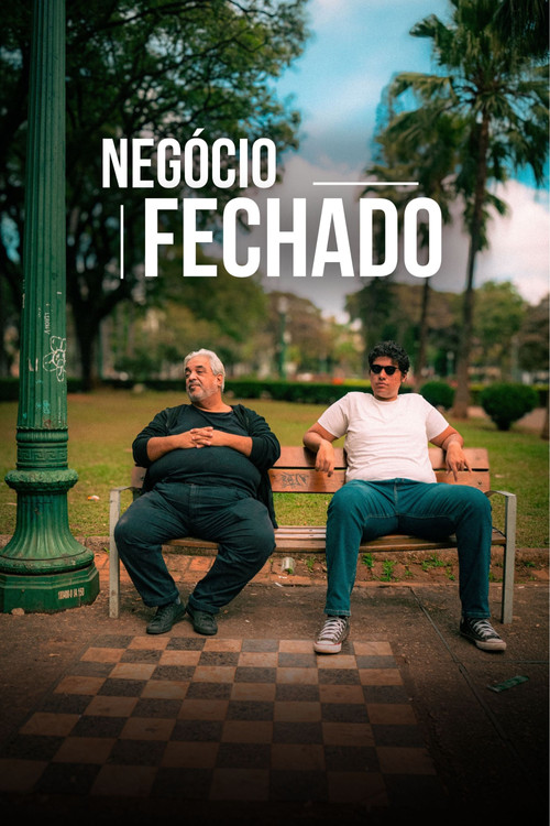 Negócio Fechado постер