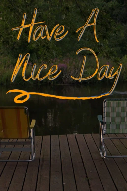 Have A Nice Day постер