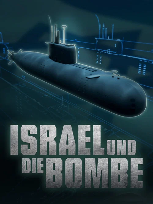 Israel und die Bombe - Ein radioaktives Tabu постер