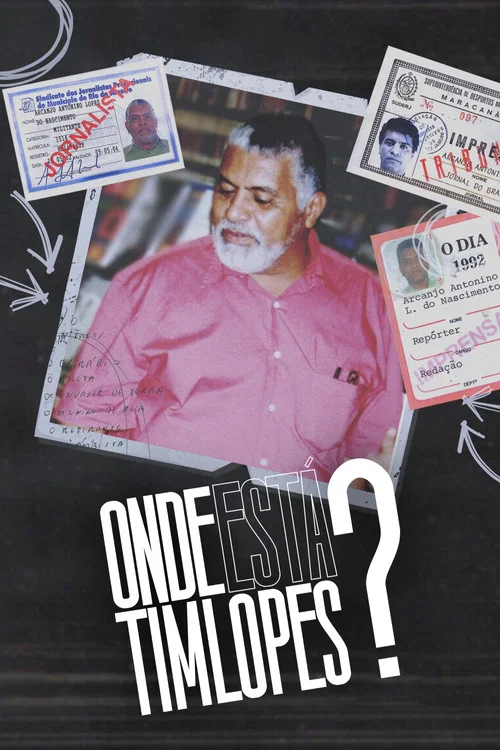 Onde Está Tim Lopes? постер