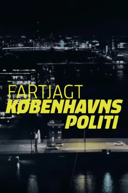 Fartjagt - Københavns politi постер