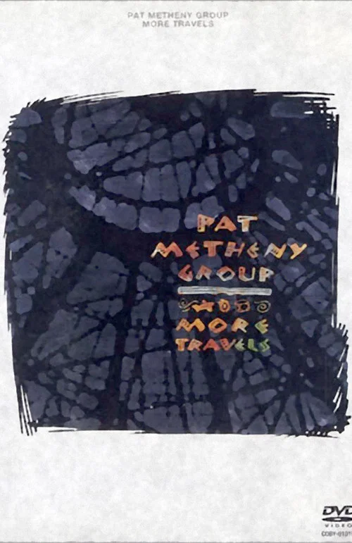 Pat Metheny Group - More Travels постер