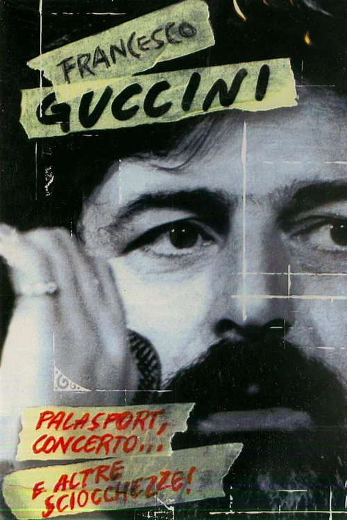 Francesco Guccini - Palasport, concerto... e altre sciocchezze! постер