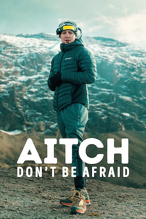 Aitch: Don't Be Afraid​ постер