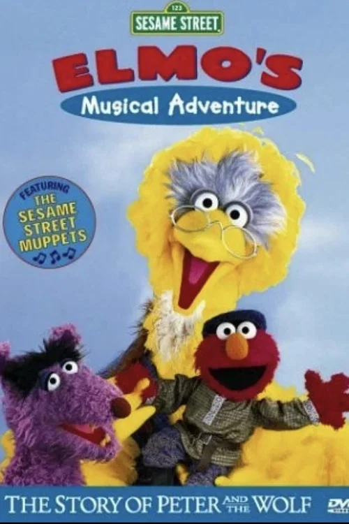 Sesame Street: Elmo's Musical Adventure: The Story of Peter and the Wolf постер