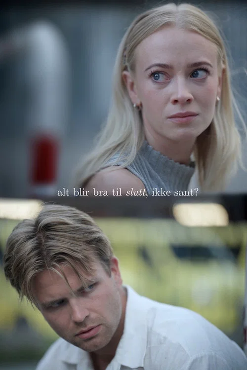 Alt blir bra til slutt, ikke sant? постер