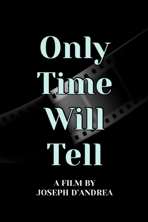Only Time Will Tell постер