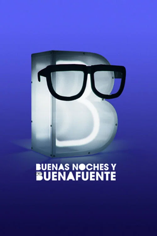Buenas noches y Buenafuente постер