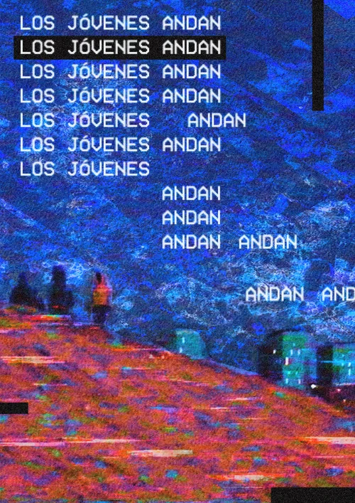 Los jóvenes andan постер