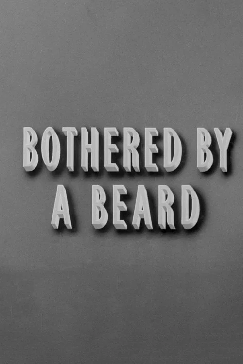 Bothered by a Beard постер