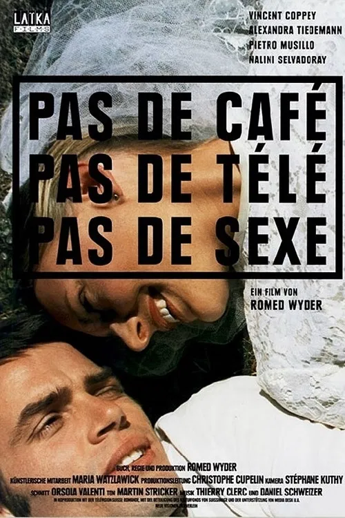 Pas de café, pas de télé, pas de sexe постер
