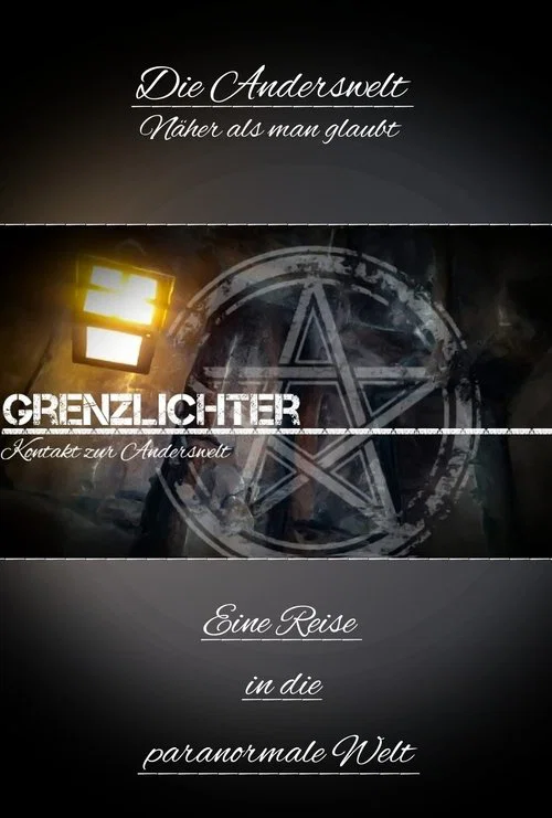 Grenzlichter - Kontakt zur Anderswelt постер