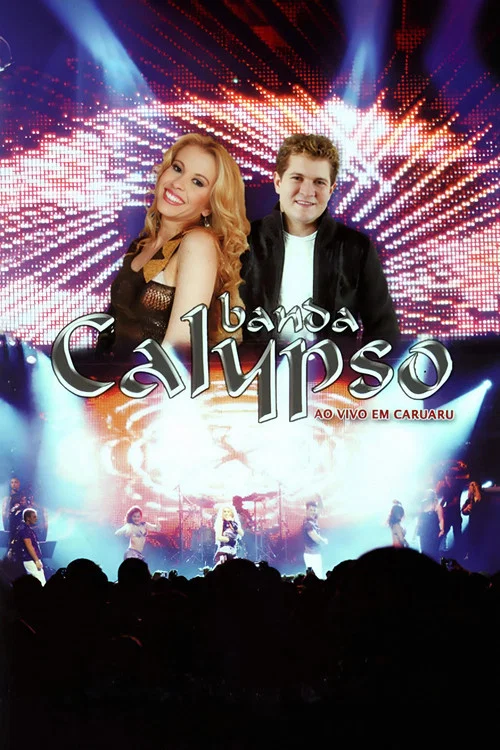 Banda Calypso: Ao Vivo em Caruaru постер