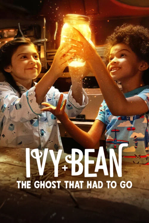 Ivy + Bean: The Ghost That Had to Go постер