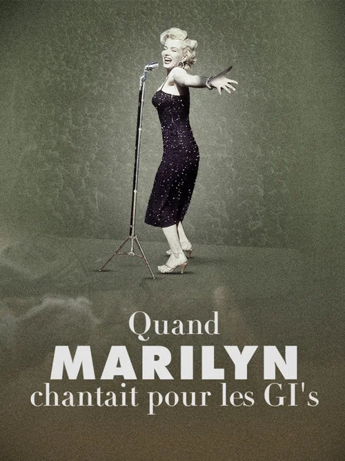 Quand Marilyn chantait pour les GI’s постер