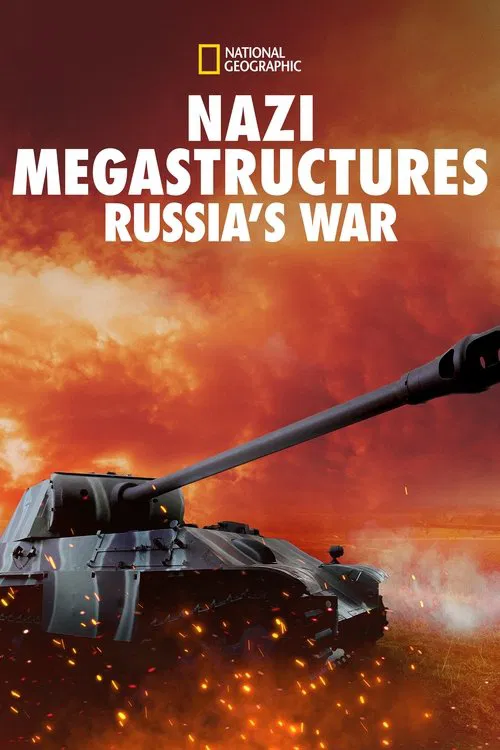 Nazi Megastructures: Russia's War постер