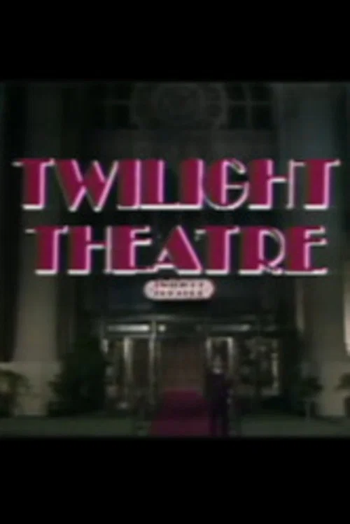 Twilight Theater II постер