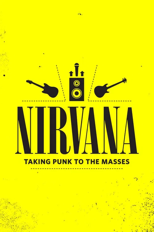 Nirvana: Taking Punk to the Masses постер