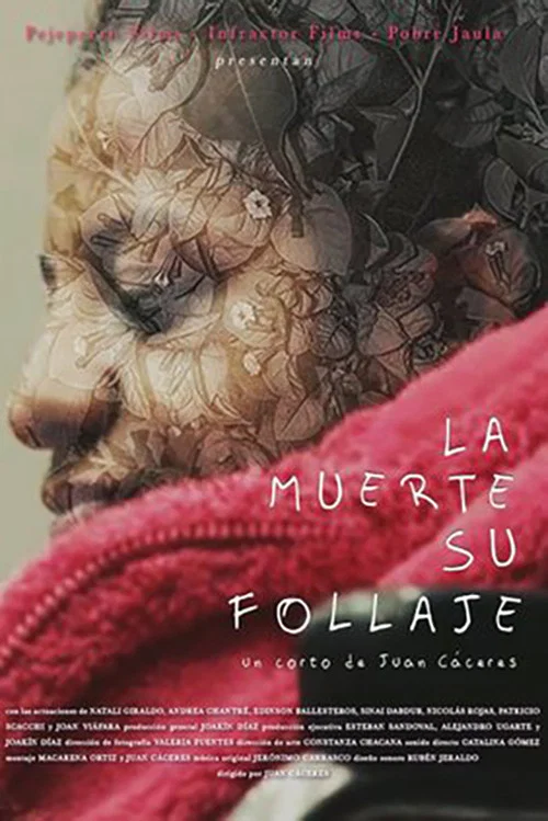 La muerte, su follaje постер