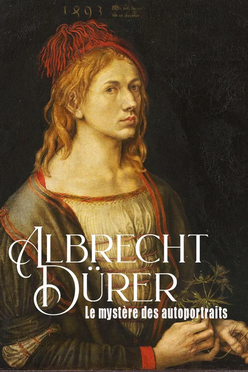 Albrecht Dürer : le mystère des autoportraits постер