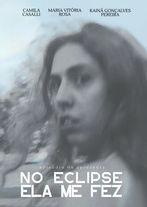 No Eclipse Ela Me Fez постер