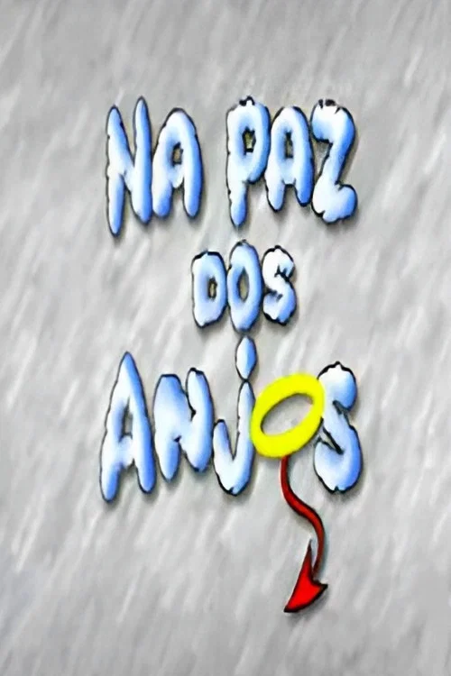 Na Paz dos Anjos постер