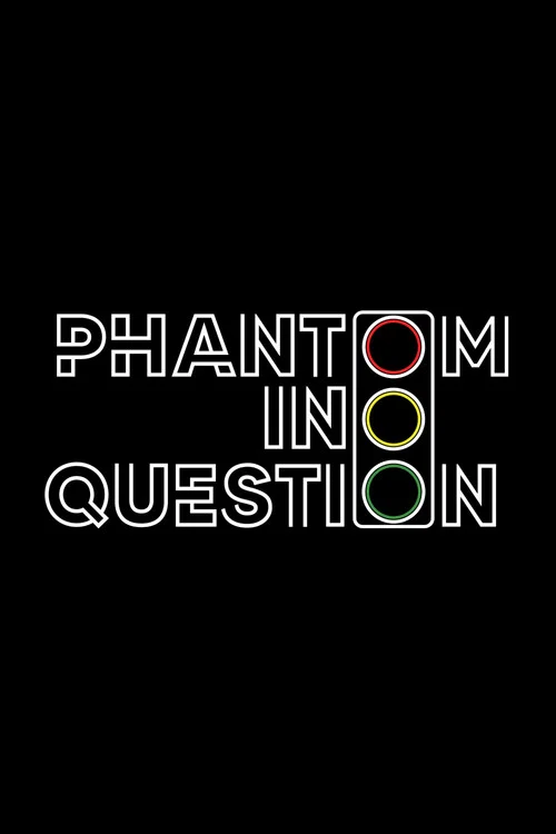 Phantom in Question постер