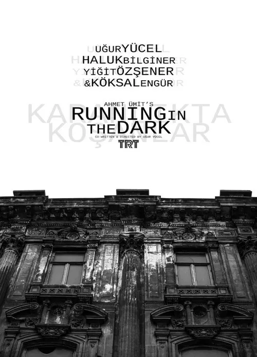 Karanlıkta Koşanlar постер
