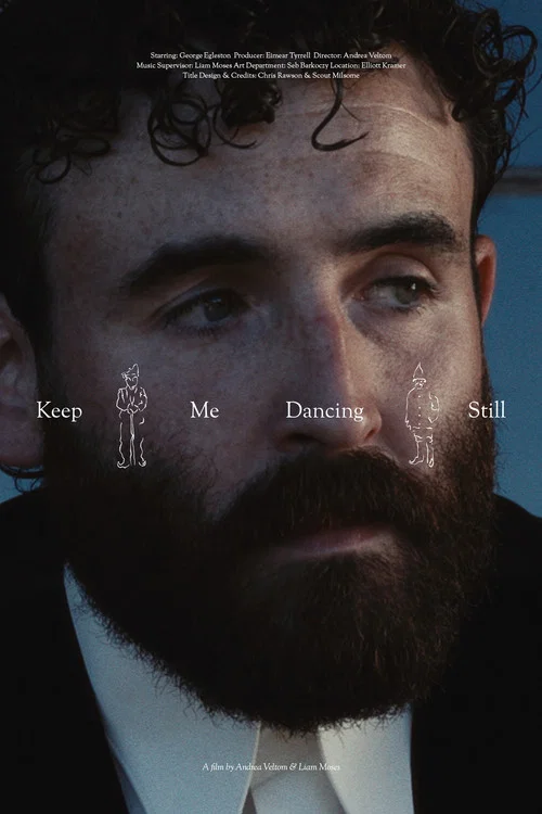 Keep Me Dancing Still постер