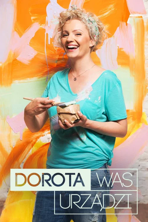 Dorota was urządzi постер
