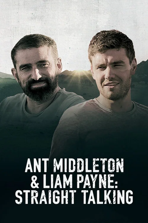Ant Middleton & Liam Payne: Straight Talking постер