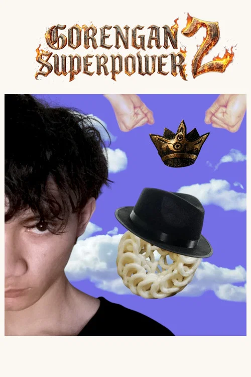 Gorengan Superpower 2 : Raja dari Segala Raja постер