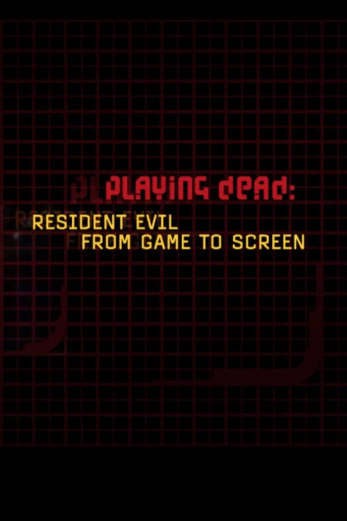 Playing Dead: "Resident Evil" from Game to Screen постер