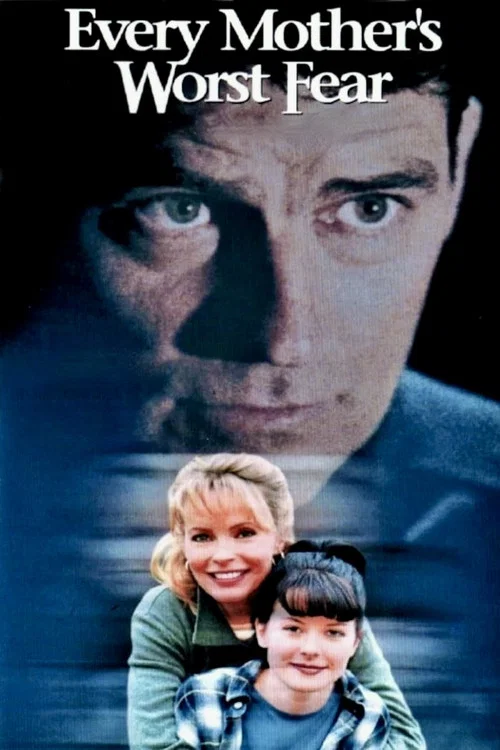Every Mother's Worst Fear постер