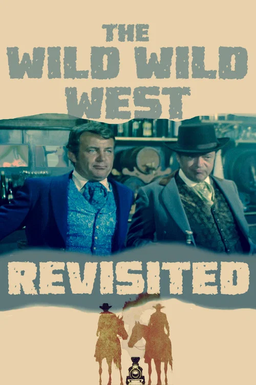The Wild Wild West Revisited постер