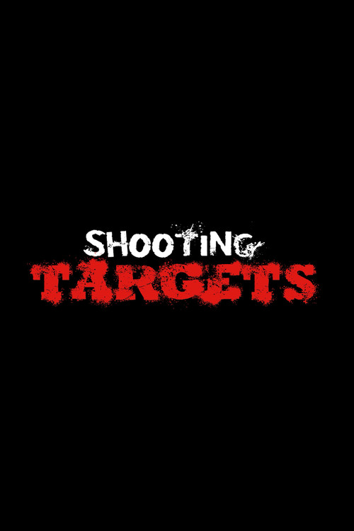 Shooting Targets постер