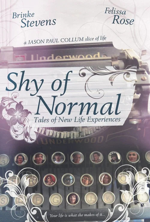 Shy of Normal: Tales of New Life Experiences постер