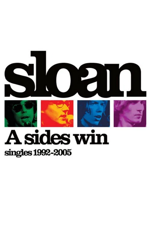 Sloan: A Sides Win - Singles 1992-2005 постер