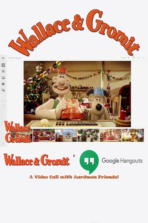 Wallace & Gromit x Google Hangout | A Video Call with Aardman Friends! постер