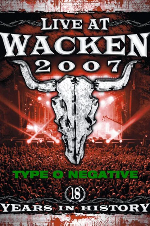 Type O Negative: Live At Wacken Festival 2007 постер