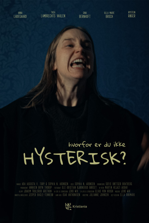 Hvorfor er du ikke hysterisk? постер