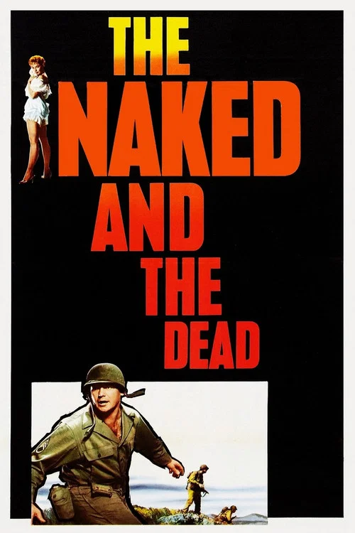 The Naked and the Dead постер