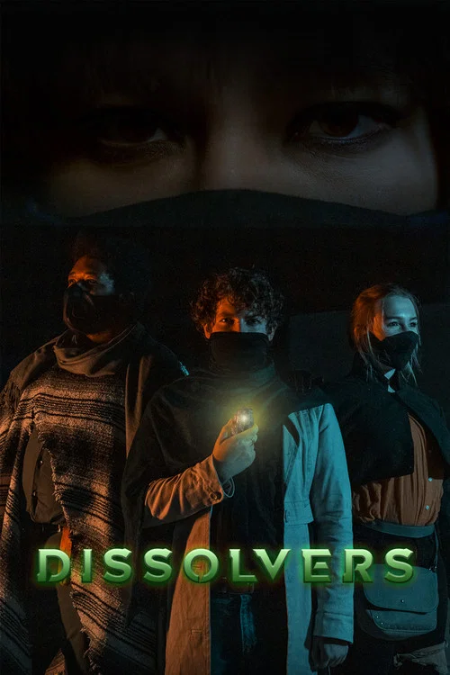 Dissolvers постер