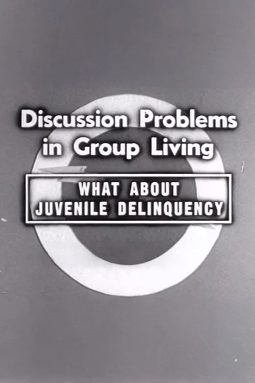 What About Juvenile Delinquency постер